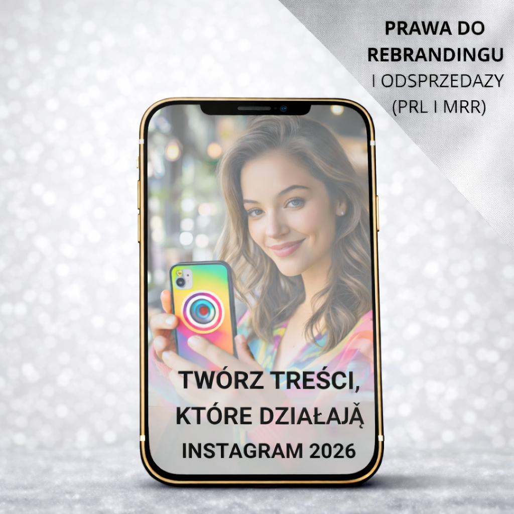 TWÓRZ TREŚCI, KTÓRE DZIAŁAJĄ – INSTAGRAM 2026