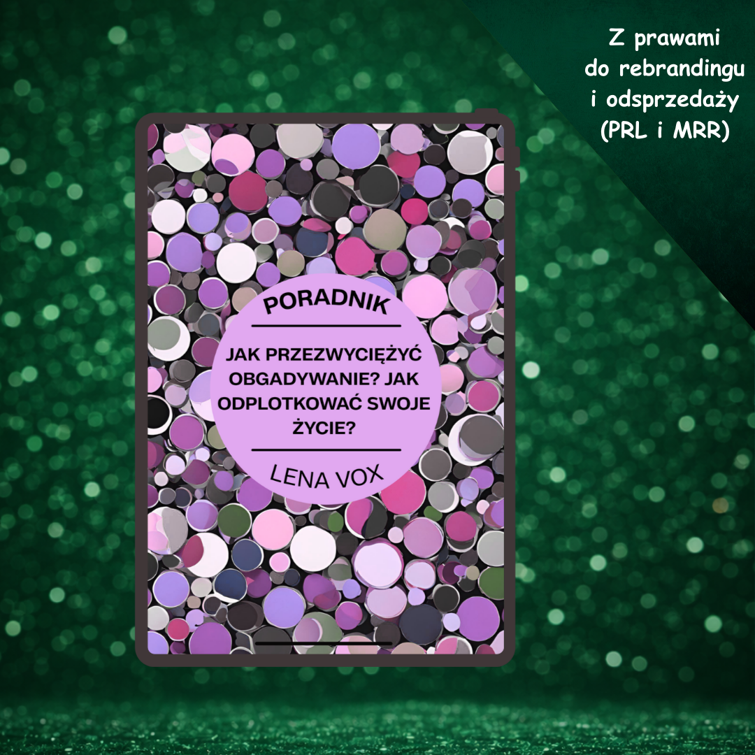 Jak przezwyciężyć obgadywanie? Jak odplotkować swoje życie?