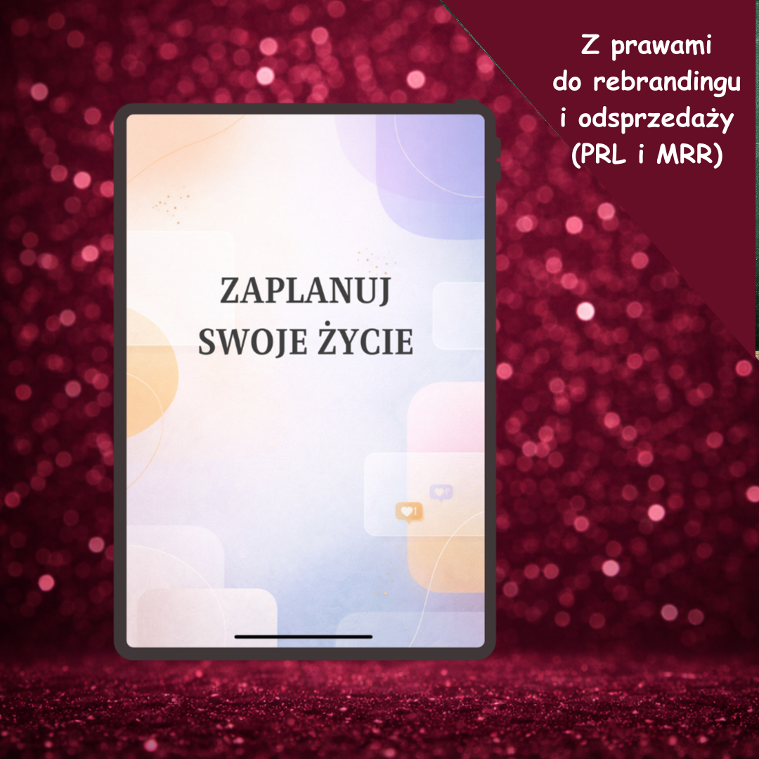 Zaplanuj swoje życie – Kompletny planer organizacji życia